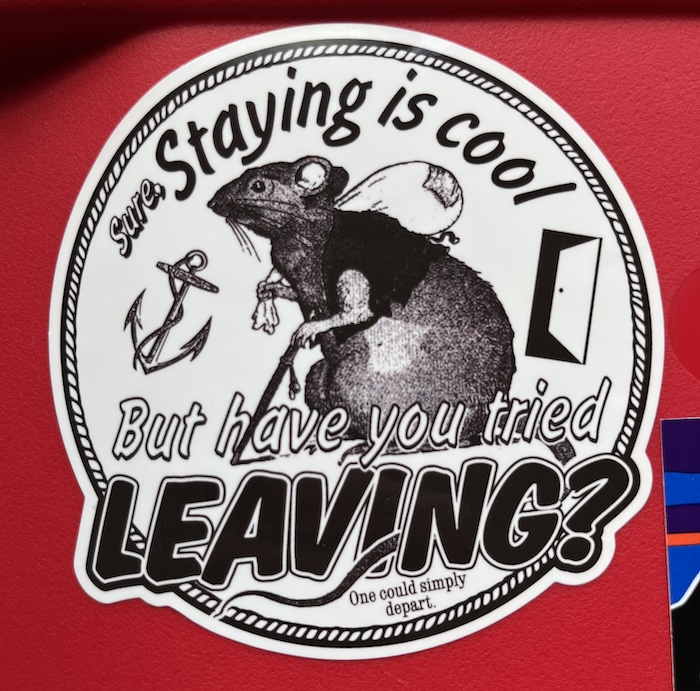 An illustration of a jaunty mouse with a walking stick and travelling bundle. The text reads: Sure, staying is cool, but have you tried leaving? One could simply depart.